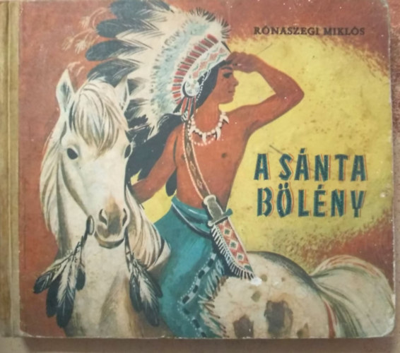 Rnaszegi Mikls - A Snta Blny