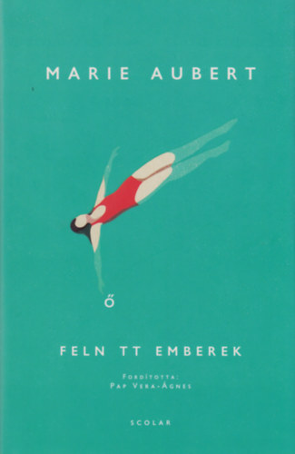 Marie Aubert - Felntt emberek