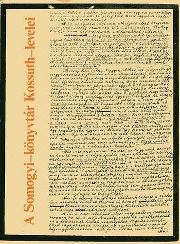 Somogyi K�nyvt�r - A Somogyi-K�nyvt�r Kossuth-levelei