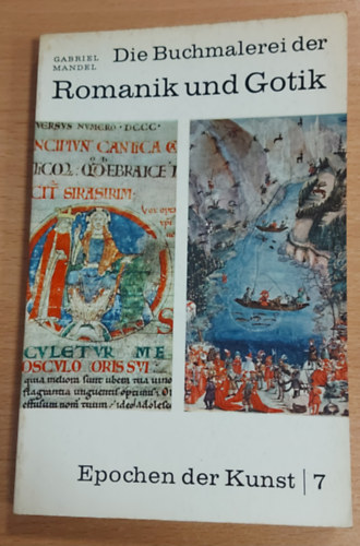 Gabriel Mandel - Die Buchmalerei der Romanik und Gotik