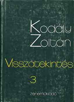 Kod�ly Zolt�n - Visszatekint�s 3.