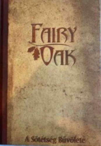 Elisabetta Gnone - Fairy Oak 2. - A sttsg bvlete