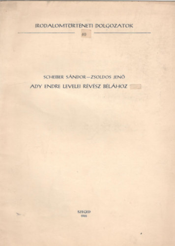 Zsoldos Jenő Scheiber Sándor - Ady Endre levelei Révész Bélához