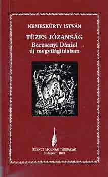 Nemeskürty István - Tüzes józanság