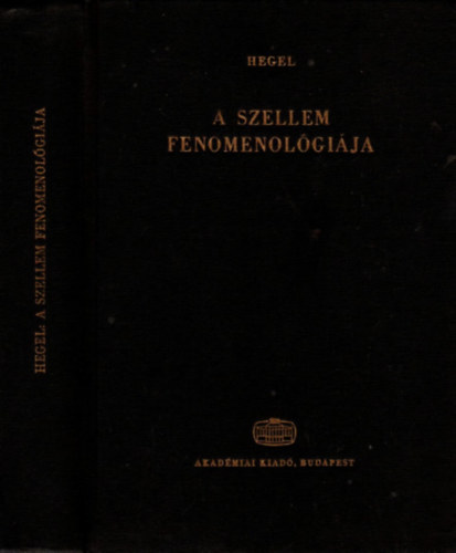 Friedrich Hegel - A szellem fenomenol�gi�ja