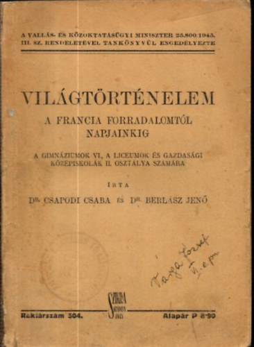 Dr. Csapodi Csaba - Vil�gt�rt�nelem a Francia forradalomt�l napjainkig