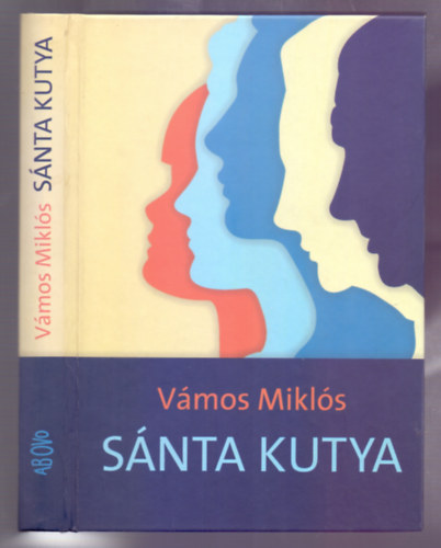 Vámos Miklós - Sánta kutya