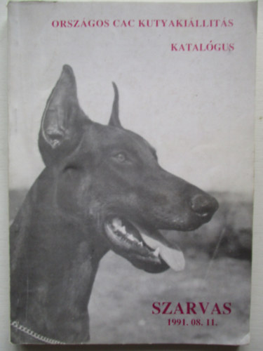 Orszgos cac kutyakillts katalgus - Szarvas 1991.08.11
