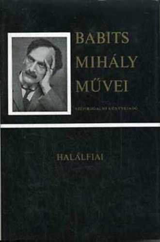 Babits Mihály - Babits Mihály művei - Halálfiai