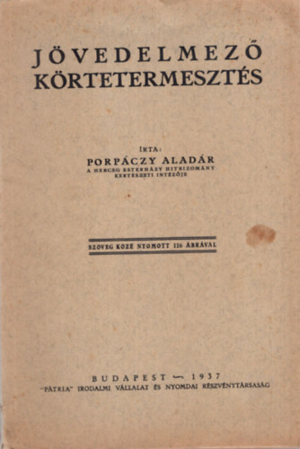 Popráczy Aladár - Jövedelmező körtetermesztés