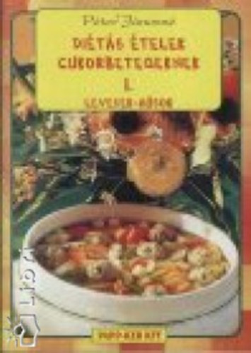 P�ter J�nosn� - Di�t�s �telek cukorbetegeknek I-III.