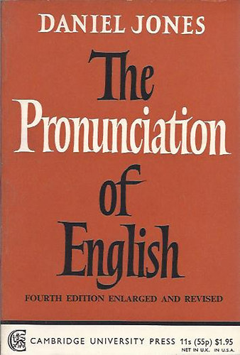 Daniel Jones - The pronunciation of English