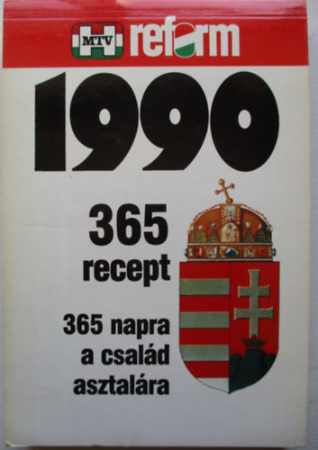 365 recept 365 napra a család asztalára (1990 mtv reform)