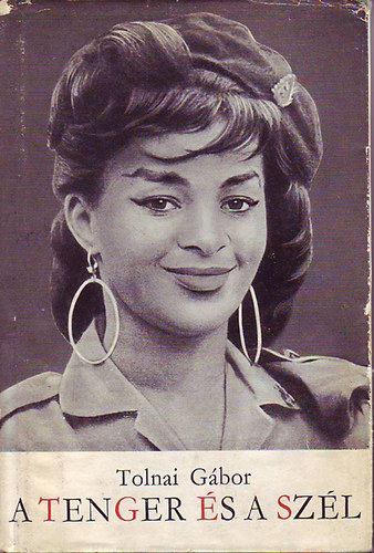 Tolnai Gábor - A tenger és a szél