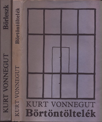 Kurt Vonnegut - Brtntltelk + Brleszk , avagy nincs tbb magny
