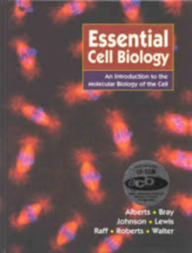 Alberts - Bray - Hopkins - Johnson - Raff- Roberts - Walter - Essential cell biology