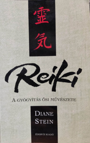 Diane Stein - Reiki-a gygyts si mvszete