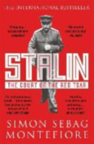 Sebag Simon Montefiore - Stalin - The Court of the Red Tsar