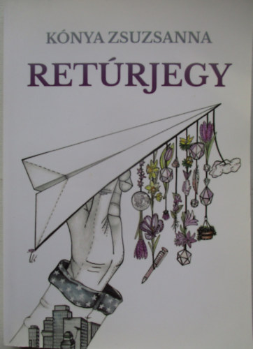 K�nya Zsuzsanna - Ret�rjegy