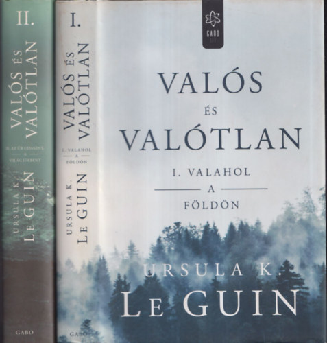 Ursula K. Le Guin - Vals s valtlan I-II. (Valahol a Fldn + Az r odakint, a vilg idebent)