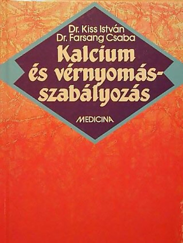Dr.Kiss-Dr.Fassang - Kalcium �s v�rnyom�sszab�lyoz�s