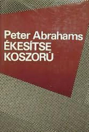 Peter Abrahams - kestse koszor