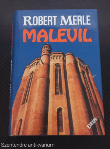 Robert Merle - Malevil (SZERKESZT Barna Imre) - (Sajt kppel, Szent. antikv.)