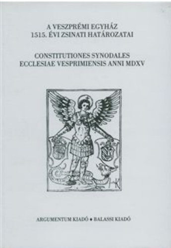Solymosi Lszl - A veszprmi egyhz 1515. vi zsinati hatrozatai