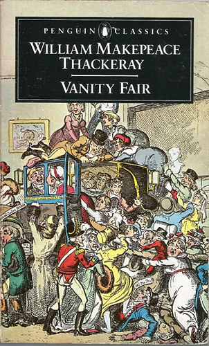 William Makepeace Thackeray - Vanity Fair