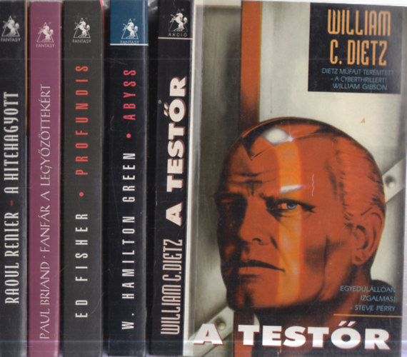 Paul Briand, Ed Fisher, W. Hamilton Green, William C. Dietz Raoul Renier - 5 db. Valhalla P�holy sci-fi: A hitehagyott + Fanf�r a legy�z�ttek�rt + Profundis + Abyss + A test�r