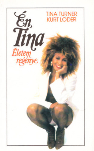 Kurt Loder, Ford.: Ksa Edit, Gspr Ferenc  Tina Turner (lektor) - n, Tina - letem regnye