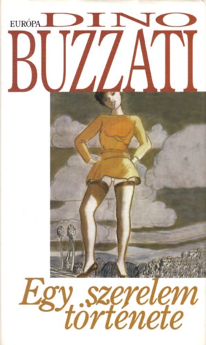 Dino Buzzati - Egy szerelem trtnete