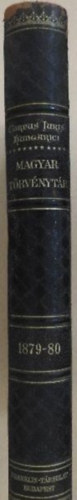 Dr. Márkus Dezső (szerk.) - Corpus Juris Hungarici - Magyar Törvénytár - 1879-1880. évi törvényczikkek