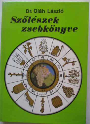 Dr. Ol�h L�szl� - Sz�l�szek zsebk�nyve
