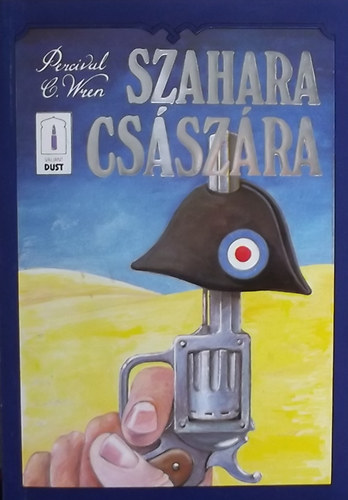 Percival C. Wren - Szahara cs�sz�ra