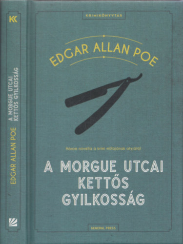 Edgar Allan Poe - A Morgue utcai ketts gyilkossg