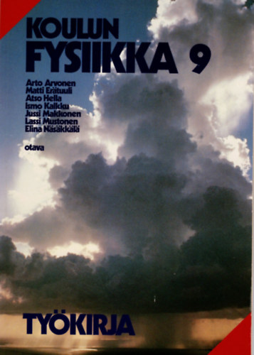 Matti Ertuuli Arvonen Arto - Koulun fysiikka 9 ( Finn nyelv fizika knyv )
