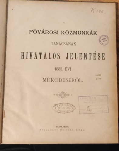 A fvrosi kzmunkk tancsnak hivatalos jelentse 1885. vi mkdsrl
