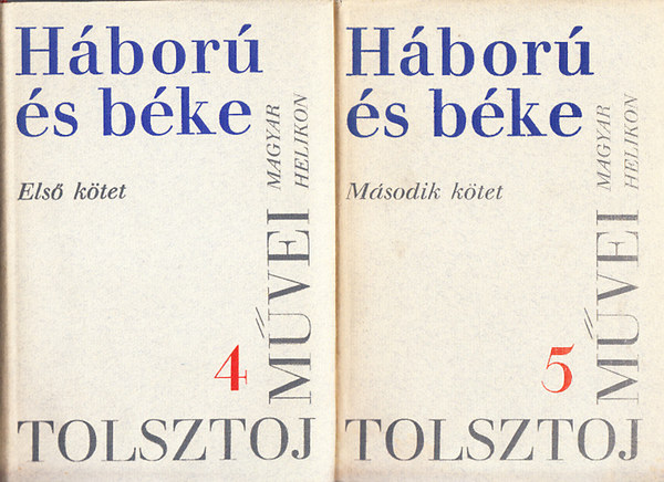 Lev Tolsztoj - H�bor� �s b�ke I-II. (Lev Tolsztoj m�vei 4-5.)
