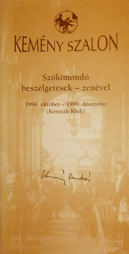 Kemny szalon (Szkimond beszlgetsek- zenvel 1996. oktber - 1999. december)