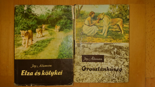 Joy Adamson - 2 knyv Joy Adamsontl: Oroszlnhsg, Elza s klykei