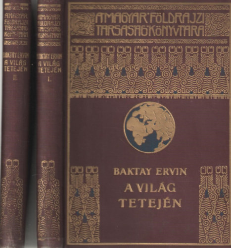 Baktay Ervin - A vilg tetejn I-II.