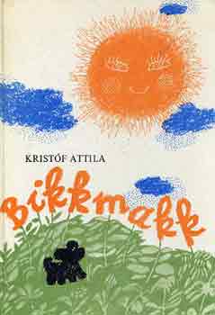 Krist�f Attila - Bikkmakk