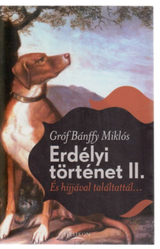Bánffy Miklós - És hijjával találtattál