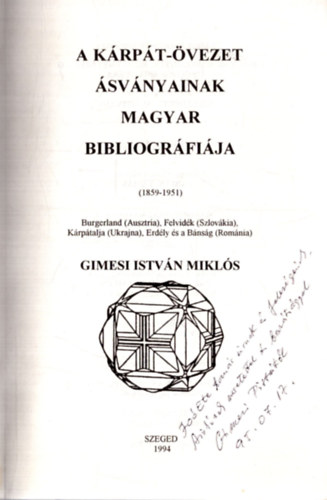 Gimesi Istvn Mikls - A Krpt-vezet svnyainak magyar bibliogrfija (1859-1951) + Trkpmellkletek (dediklt)