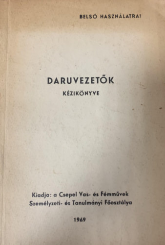 Vincze Lajos Luk�cs Erzs�bet - Daruvezet�k k�zik�nyve