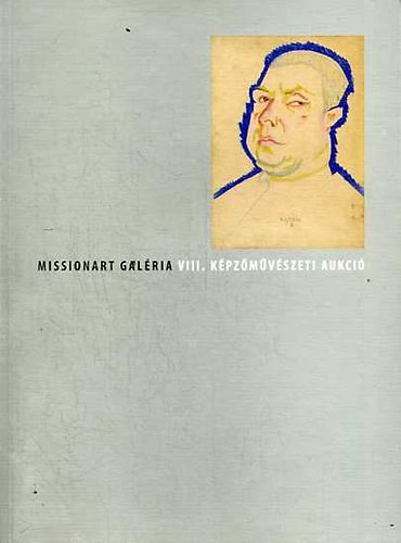 MissionArt Galria: VIII. Kpzmvszeti Aukci (2008. december 5)