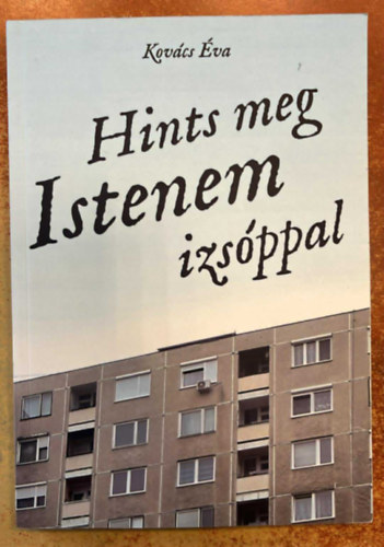 Kov�cs �va - Hints meg Istenem izs�ppal