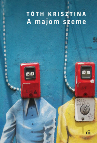 T�th Krisztina - A majom szeme