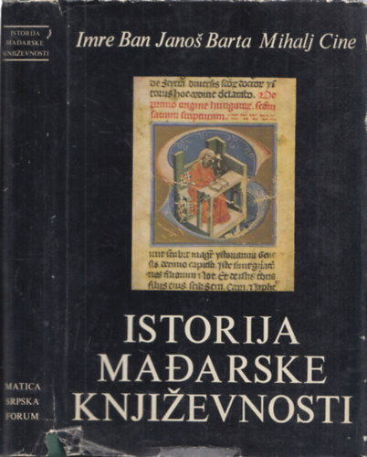 Imre Ban-Janos Barta-Mihalj Cine - Istorija madarske knjizevnosti